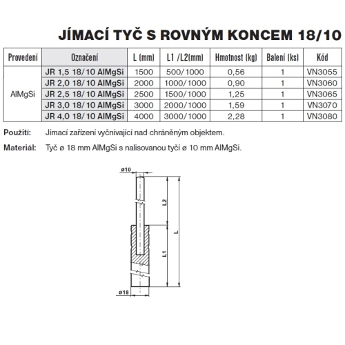 Jímací tyč s rovným koncem JR 2,0 18/10 AlMgSi TREMIS VN3060 (obrázek 2)