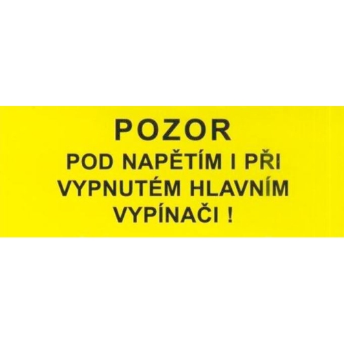 Samolepka pozor pod napětím i při vypnutém vypínači (žlutá) 35x90mm