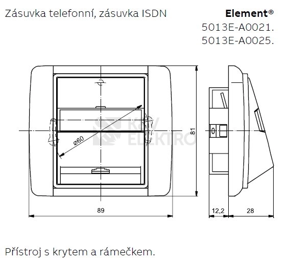 Obrázek produktu KRYT TELEFONNI ZASUVKY 5013E-A00213 32 2