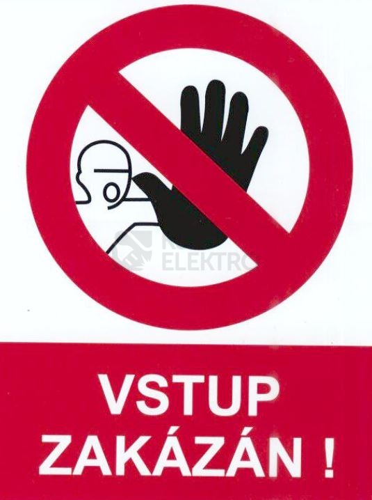 Obrázek produktu Samolepka, Vstup zakázán (červená) 90x120mm 0