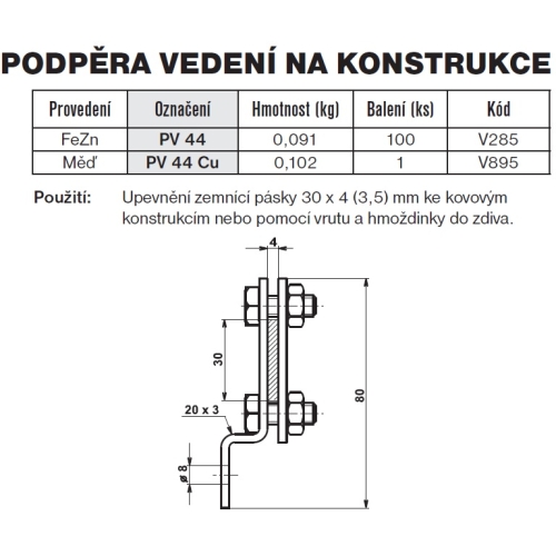 Podpěra vedení na konstrukce PV 44 TREMIS V285