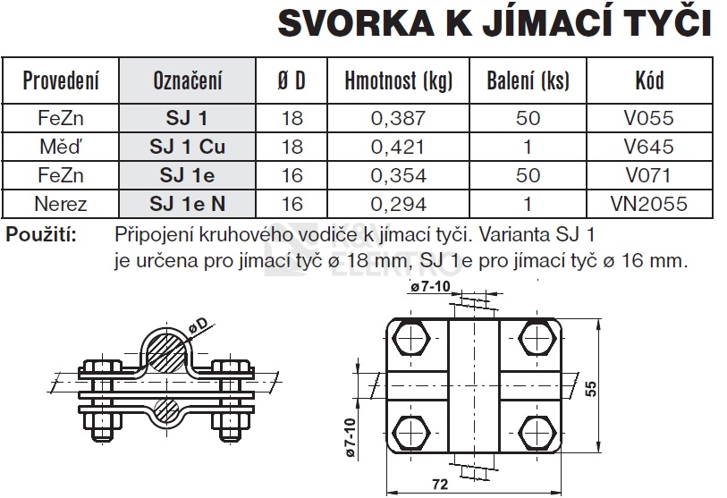 Obrázek produktu Svorka k jímací tyči SJ 1 TREMIS V055 1