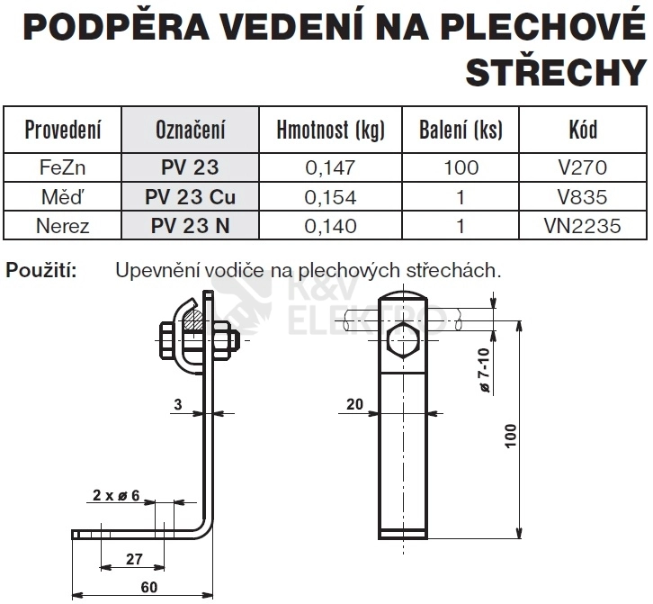 Obrázek produktu Podpěra vedení na plechové střechy nerez PV 23 N TREMIS VN2235 1