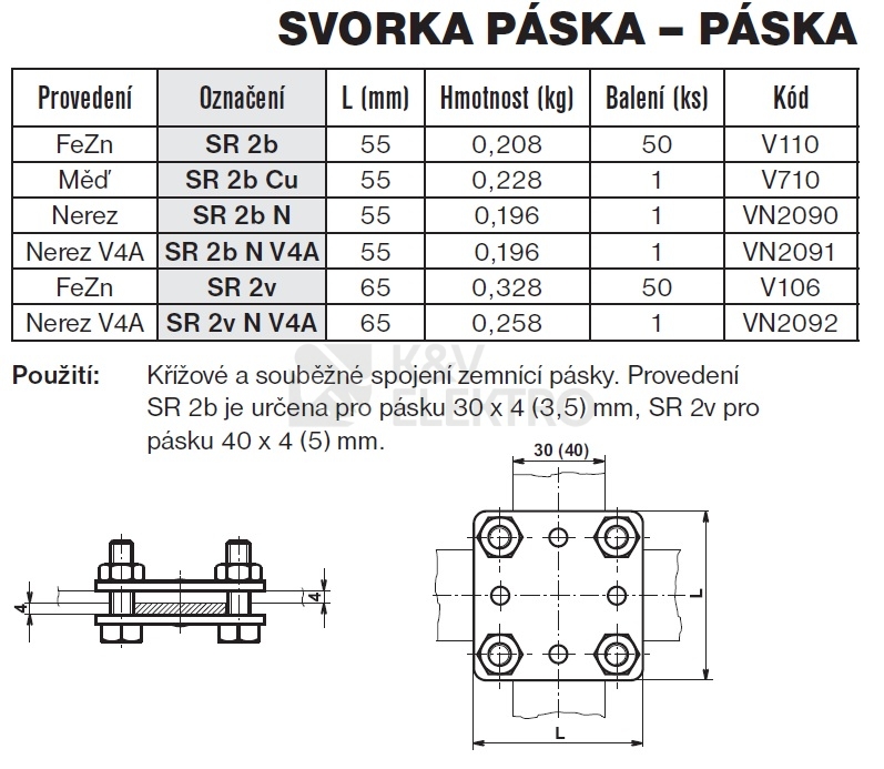 Obrázek produktu Svorka páska-páska nerez SR 2b N TREMIS VN2090 1