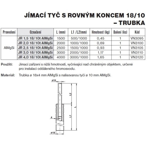 Jímací tyč s rovným koncem JR 3,0 AlMgSi TREMIS VN3110 (obrázek 2)
